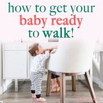 Getting baby ready to walk! | toddler tips | baby steps | first steps | #toddlers #parenting #babysteps