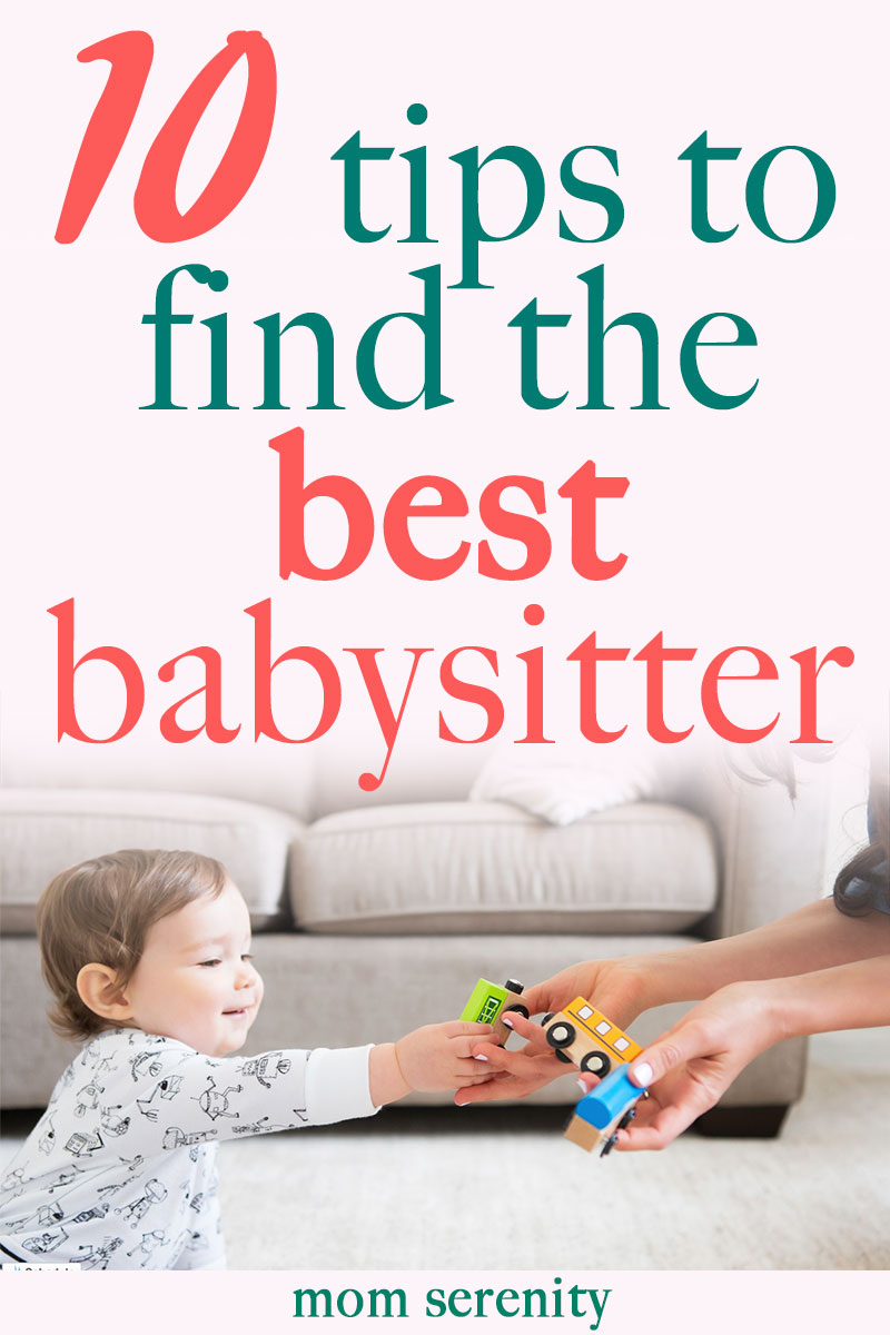 Find the Best Babysitter With These Tips Mom Serenity