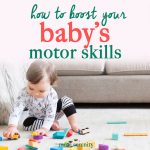 Baby’s Motor Development: What to Expect the First Year